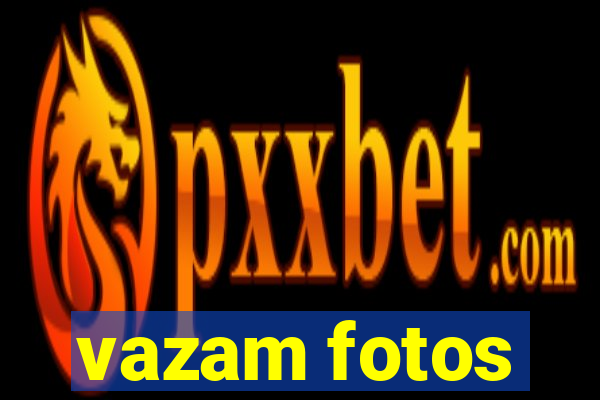 vazam fotos